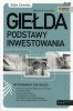 Giełda Podstawy inwestowania Wydanie II rozszerzone